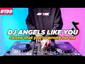 DJ ANGELS LIKE YOU TIKTOK REMIX FULL BASS