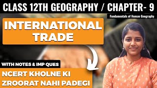 International Trade Class 12 Geography Chapter 9 NCERT Explanation in Hindi
