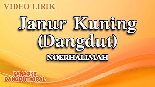Download lagu Noerhalimah - Janur Kuning Dangdut ( Video Lirik) mp3