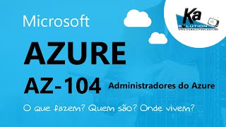 [MICROSOFT] Administradores do Azure (AZ-104) | Aprendendo na Prática !!