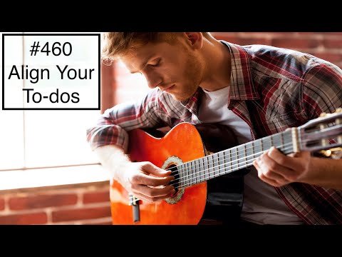#460 Align Your To-dos