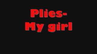 Plies -My Girl **(New)**