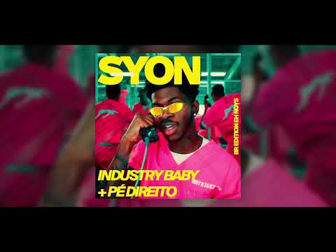 Industry Baby X Pé Direito X Sicko Mode - SYON MASHUP