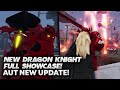 [AUT] *NEW* DRAGON KNIGHT FULL SHOWCASE!
