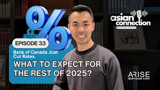 Episode 33: Bank of Canada Just Cut Rates. What to Expect for the Rest of 2025?