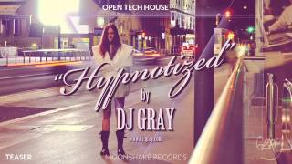 DJ Gray - Hypnotized (Original Mix) - OUT NOW!
