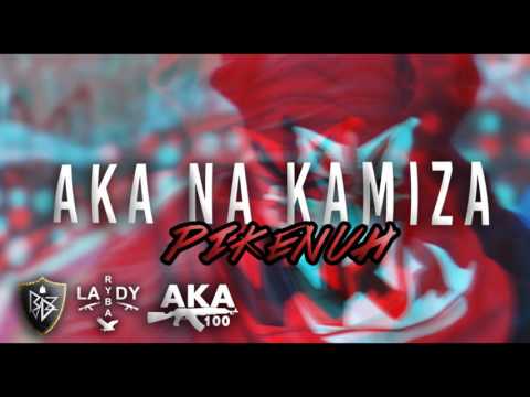 PIKENUH - AKA NA KAMIZA (2016)