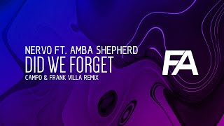 NERVO ft. Amba Shepherd - Did We Forget (Campo & Frank Villa Remix)