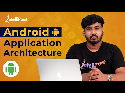 Android Application Architecture | Android Application Tutorial | Android Jetpack | Intellipaat