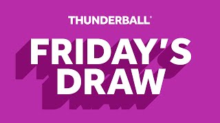The National Lottery Thunderball draw results from Friday 08 August 2025