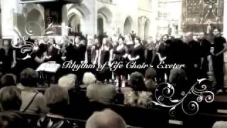 The Rhythm of Life Choir - Exeter