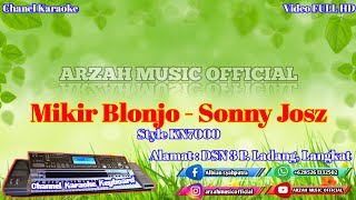 Download lagu MIKIR BLONJO - SONNY JOSZ [KARAOKE] SX KN7000 ARZAH MUSIC  mp3