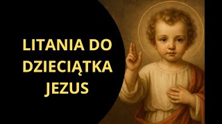 Litania do Dzieciątka Jezus