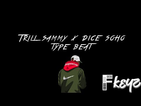 [FREE]Trill Sammy x Dice SOHO Type Beat "Location"| Fkeyz