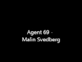 Agent 69 Malin Svedberg