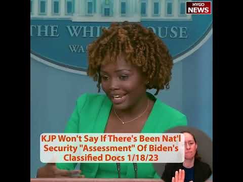 KJP Won't Say If There's Been Nat'l Security 'Assessment' Of Biden's Classified Docs