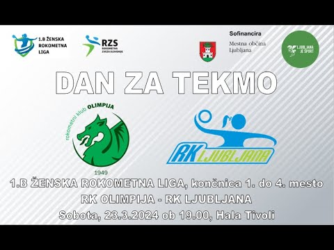 01.KROG KONČNICA 1.B DRL - ŽENSKE (2023/24): RK OLIMPIJA : RK LJUBLJANA [PRENOS]