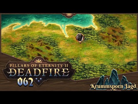 PILLARS OF ETERNITY 2 [062] ⚔️ Krummsporn Jagd  -  Lets Play [GER/DEU]