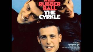 Turn Down Day - The Cyrkle