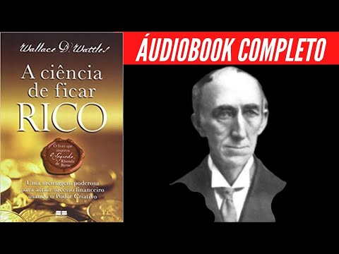 A Ciência de Ficar Rico: (ÁudioBook Completo)