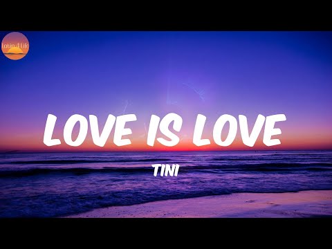 Love Is Love - TINI (Letra/Lyrics)