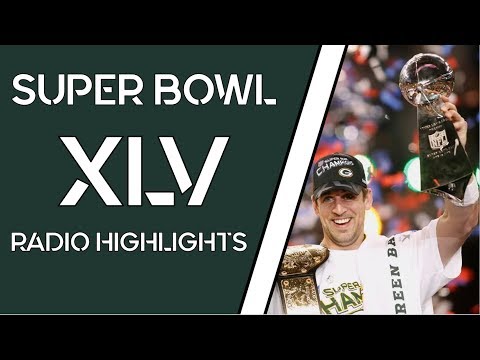 Super Bowl XLV: Packers vs. Steelers | Packers Radio Highlights