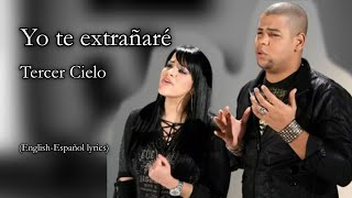 Yo te extrañaré - Tercer Cielo (English-Españollyrics)