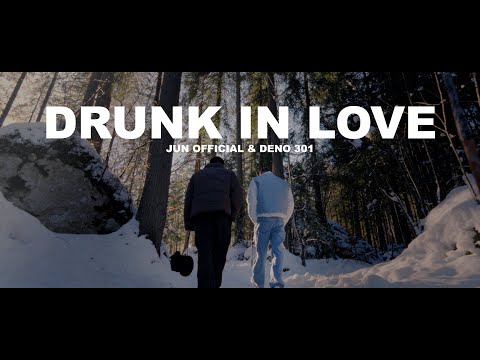 Deno301 x JunOfficial -  Drunk in Love (prod. by TIXO301)