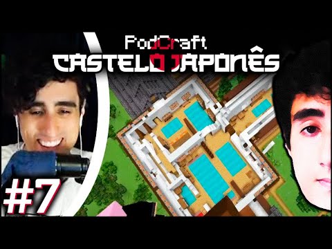 CASTELO JAPONÊS 🏰 PodCraft - #7 | Felps e @oMeiaUm