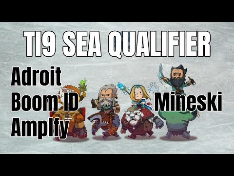 Mineski vs Adroit, Boom ID & Amplfy SEA TI9 Qualifier