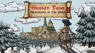 Gustav Vasa Adventures in The Dales Game Trailer