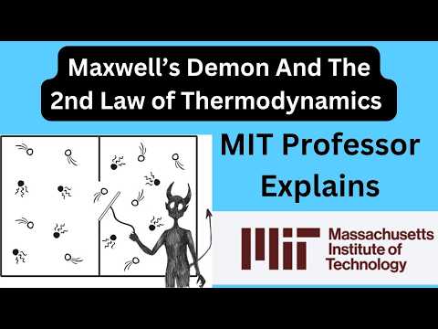 MIT Professor Explains Maxwell's Demon and Solves the 2nd Law Paradox
