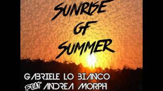 Gabriele Lo Bianco feat Andrea Morph - Sunrise of Summer (Extended Version)