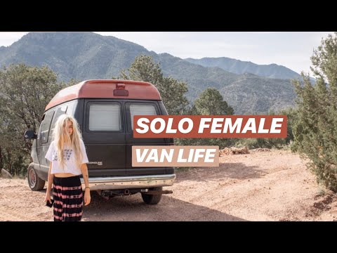 SOLO FEMALE TRAVEL in a VAN | first time fears and anxieties