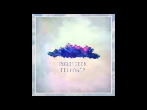 RobotDeck x Odákovics - Végtelen