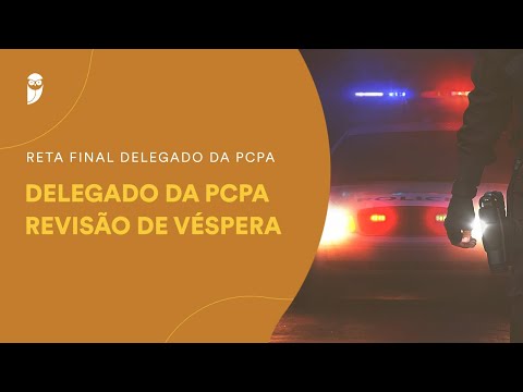 Revisão de Véspera Delegado da PCPA