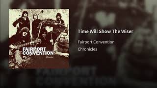 Time Will Show The Wiser