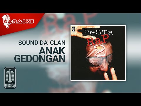 Sound Da' Clan - Anak Gedongan (Official Karaoke Video)