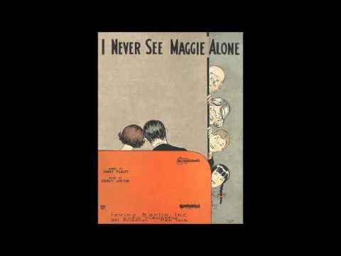 I Never See Maggie Alone - Jack Day