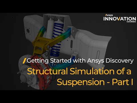 Structural Simulation of a Suspension Using Ansys Discovery — Part 1