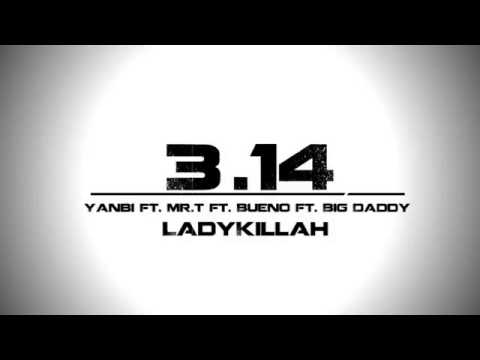 [bao huan] 3.14 - Yanbi ft Mr T Bueno Big daddy