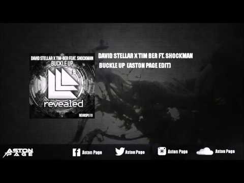 David Stellar x TIM BER feat. Shockman - Buckle Up (Aston Page Edit)