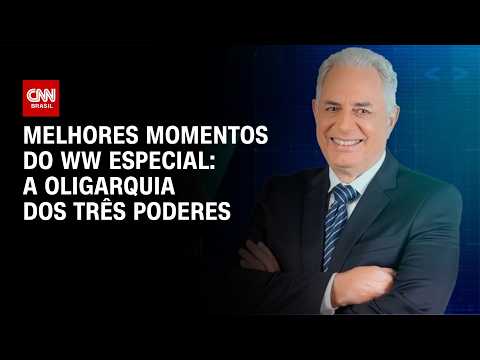 Democracia em crise? A oligarquia dos Três Poderes | WW Especial