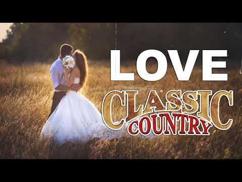 Top 50 Country Love Songs of All Time - Best Romantic Country Songs Of All Time