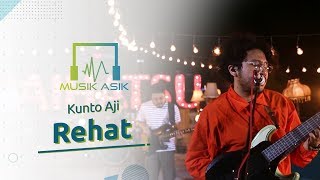 Musik Asik Kunto Aji - Rehat