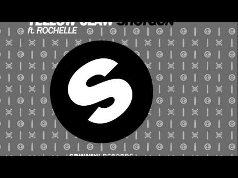 Yellow Claw feat. Rochelle - Shotgun (Original Mix) [Official]