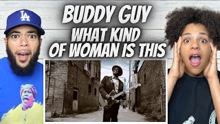 MUST LISTEN!| FIRST TIME HEARING Buddy Guy  -  What Kind Of Woman Is This REACTION
