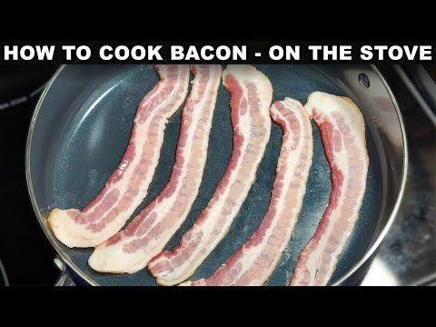 How To Cook: Bacon on the Stove