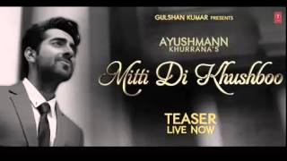 &quot;Mitti Di Khushboo&quot; FULL Song | Ayushmann Khurrana | Rochak Kohli Official 2014