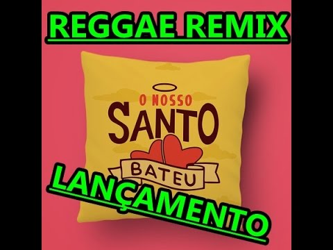Diego Ruduk - O Nosso Santo Bateu ( Bruno Mayron Remix) [Reggae Remix]